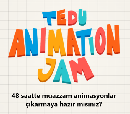Çizgi Film ve Animasyon Bölümü Öğrencilerinden Tedu Animation Jam’de Ulusal Başarı